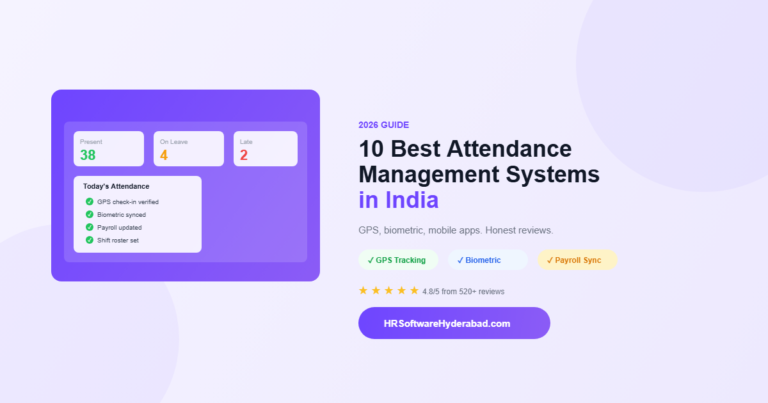 10 Best Attendance Management Systems in India (2026 Guide)