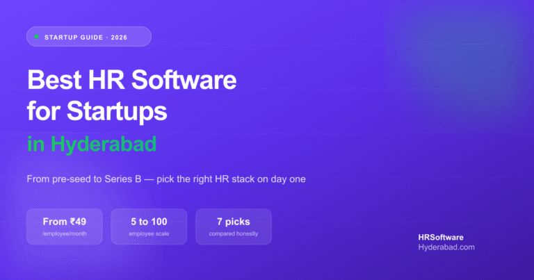 Best HR Software for Startups in Hyderabad: 7 Top Picks Compared (2026)